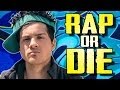 NAME RAP OR DIE NAME RAP OR DIE