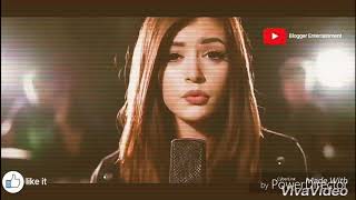 English music video song full hd 2017 || Blogger Entertainment || English Song||Blogs 03