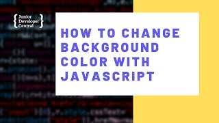 How To Change Background Color With JavaScript