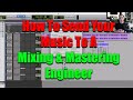 How to send your music to Mixing & Mastering engineers from any DAW