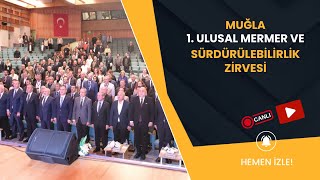 Muğla 1. Ulusal Mermer Ve Sürdürülebilirlik Zirvesi