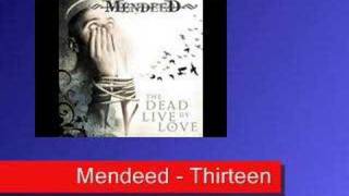 Watch Mendeed Thirteen video