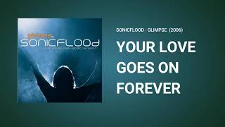 Watch Sonicflood Your Love Goes On Forever video
