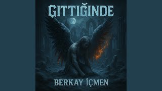 Gittiğinde
