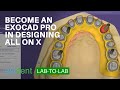 exocad Hacks for All On X / All On Four Cases | EVIDENT Lab-To-Lab Education Series (Ep 92)