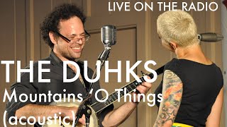 Watch Duhks Mountains O Things video
