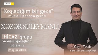 Xəzər Süleymanlı - Poeziya Gecəsi 25 Iyun Yaşil Teatr