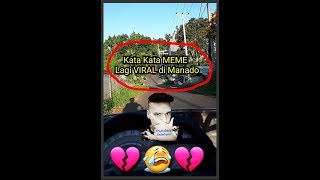 Kata Kata Meme Lagi Viral Di Manado