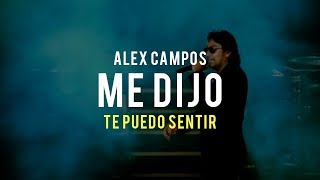 Watch Alex Campos Me Dijo video