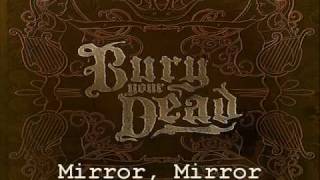Watch Bury Your Dead Mirror Mirror video