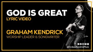 Watch Graham Kendrick God Is Great video