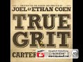 True Grit - Carter Burwell - Ride To Death