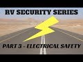 RV Electrical Safety Tips and Recommendations- RV Security and Safety Series Part 3
