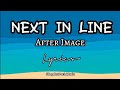 Next In Line - After Image (Lyrics)