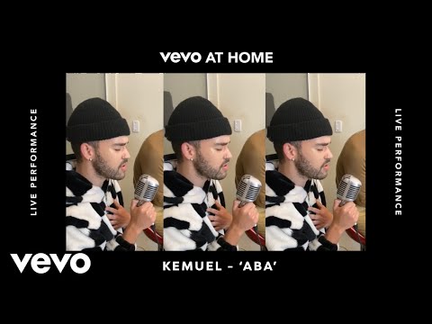 Kemuel - Aba (Live) | Vevo at Home