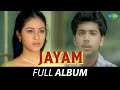 Jayam - Full Album | Jayam Ravi, Sadha, Senthil, Mayilsami | R.P.Patnaik