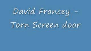 Watch David Francey Torn Screen Door video