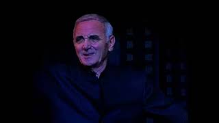Watch Charles Aznavour Nous Nous Reverrons Un Jour Ou Lautre video