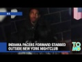 Chris Copeland stabbed: NBA star and Indiana Pacers forward attacked in New York nightclub