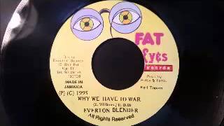 Watch Everton Blender Why Do We Have To War video