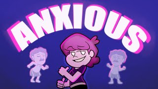 Why Am I Anxious?- (Animated Music Video)
