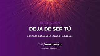 Meditación Deja De Ser Tu De Joe Dispenza