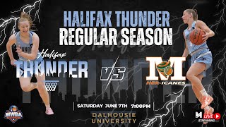 Halifax Thunder Vs. Miramichi Hericanes Mwba Wednesday June 4Th 7Pm