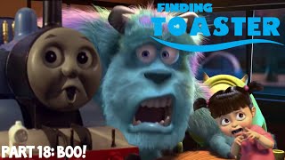 Finding Toaster Part 18 - Boo