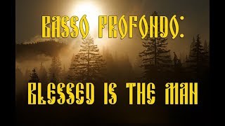 34 Blessed Is The Man 34 Basso Profondo Orthodox Male Choir 34 Blessed Is The Man 34 Basso Profondo Orthodox Male Choir