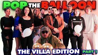 Pop The Balloon Part1 The Villa Edition