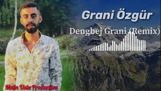 Grani Özgür | Dengbeji (Grani Remix)