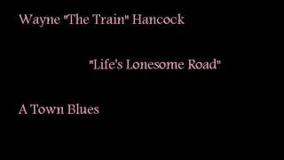 Watch Wayne Hancock Lifes Lonesome Road video