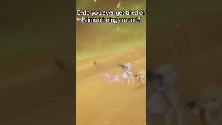 Do You Ever Get Tired Of Paimon Being Around? Genshin Impact