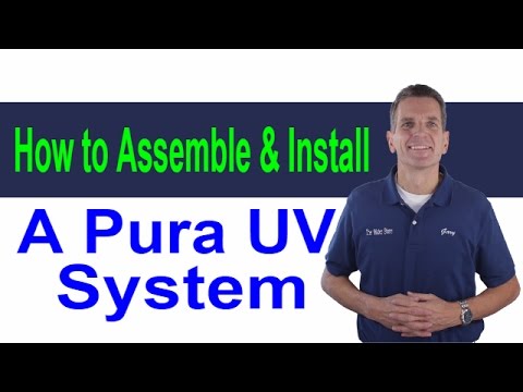 How to Assemble and Install a Pura UV System Midland, Ontario.mp4