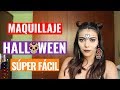 MAQUILLAJE FÁCIL PARA HALLOWEEN!!
