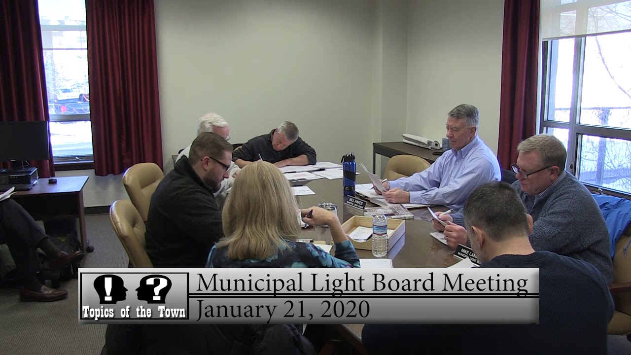 Topics of the Town News: Municipal Light Board Meeting - 1/21/20