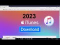 How to Download iTunes to Your computer and Run iTunes Setup - Newest Version 2023