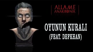 Allame -  Oyunun Kuralı (feat. Defkhan)  ( Audio)