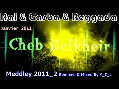 Rai 2011 Cheb Belkheir - Rani Khayef Remix By Y_Z_L