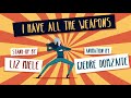 I Have All The Weapons Video preview