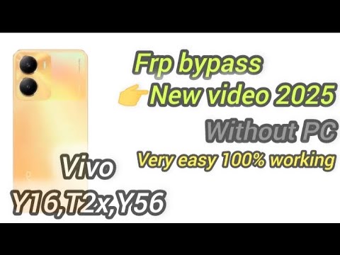 “Vivo Y16/T2X/Y56 FRP Bypass2025| No PC,100%Working!Vivo “Vivo Y16/T2X/Y56 FRP Bypass2025| No PC,100%Working!Vivo