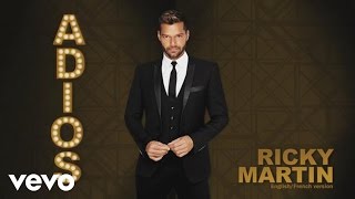 Ricky Martin - Adiós (English/French Version) (Cover Audio)