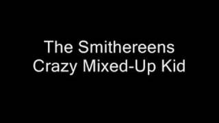 Watch Smithereens Crazy MixedUp Kid video