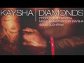 Kaysha - Diamonds (audio)