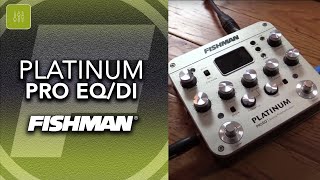 Fishman Platinum Series DI/Preamps featuring Greg Koch