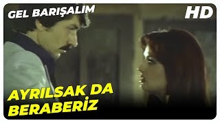 Gel Barışalım - Metin Ve Ümran, Boşandıktan Sonra Beraber Kaldılar Müjde Ar Eski Türk Filmi