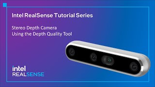 Intel Realsense Tutorial Series - Stereo Depth Camera, Depth Quality Tool