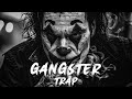 Mafia Music 👑 Gangster Trap Mix 2024 | Rap - Hip Hop Music 2024