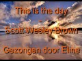 Eline - This is the day (Scott Wesley Brown)
