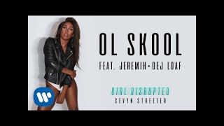 Watch Sevyn Streeter Ol Skool feat Jeremih  Dej Loaf video